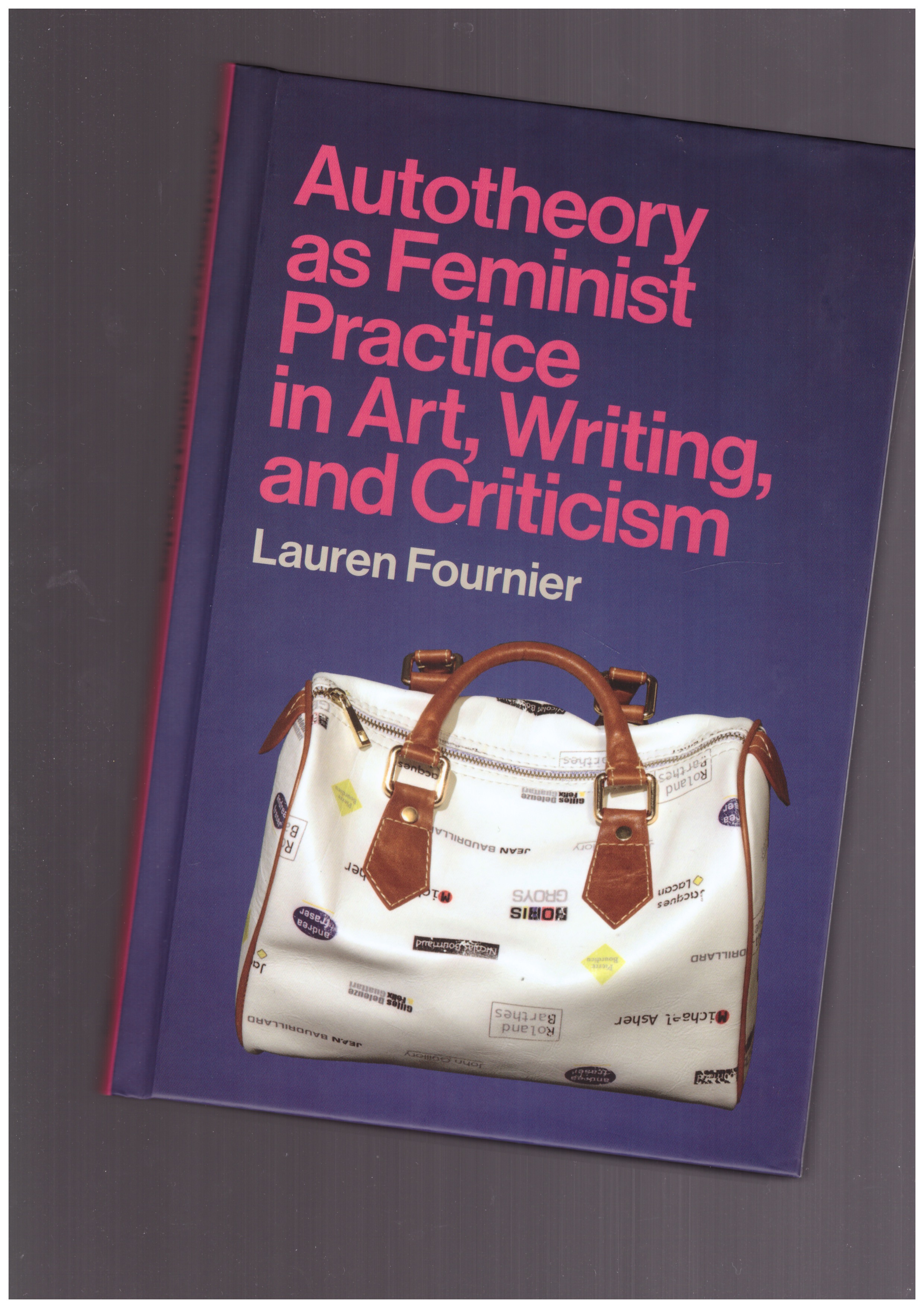 FOURNIER, Lauren - Autotheory as Feminist Practice in Art, Writing and Criticism